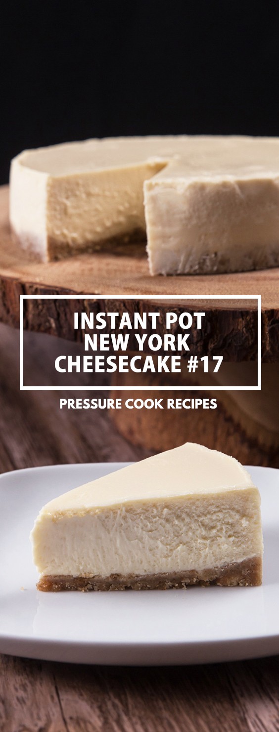 Instant Pot New York Cheesecake 17 By Amy Jacky Epicurious Community Instant Pot New York Cheesecake 17 By Amy Jacky Epicurious Community
