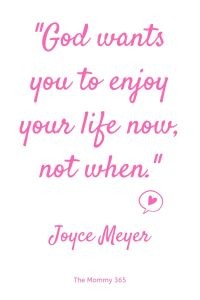 god-wants-you-to-enjoy-your-life-now-joyce-meyer-the-mommy-365.jpg?resize=200%2C300&ssl=1